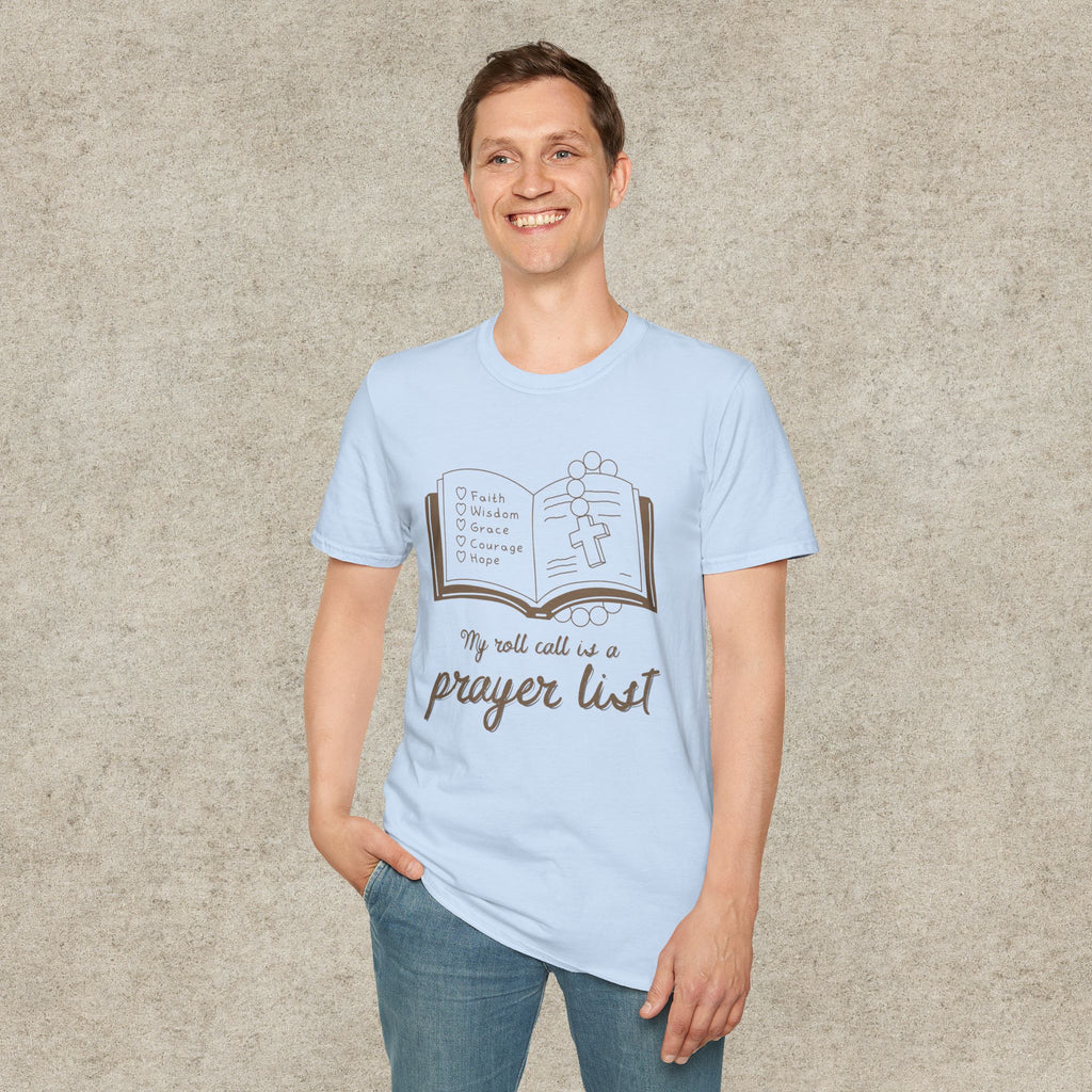 My Roll Call Is a Prayer List T-Shirt