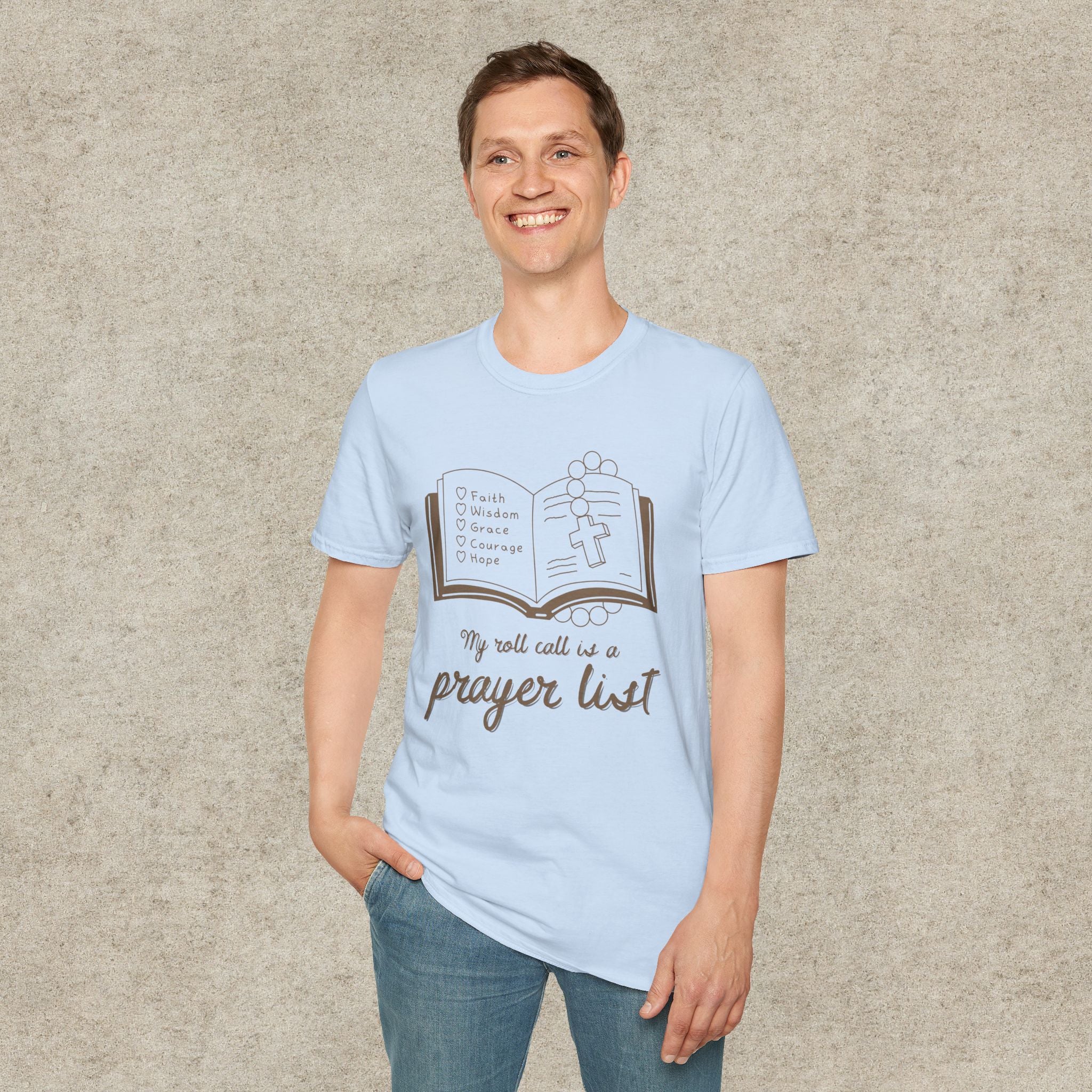 My Roll Call Is a Prayer List T-Shirt
