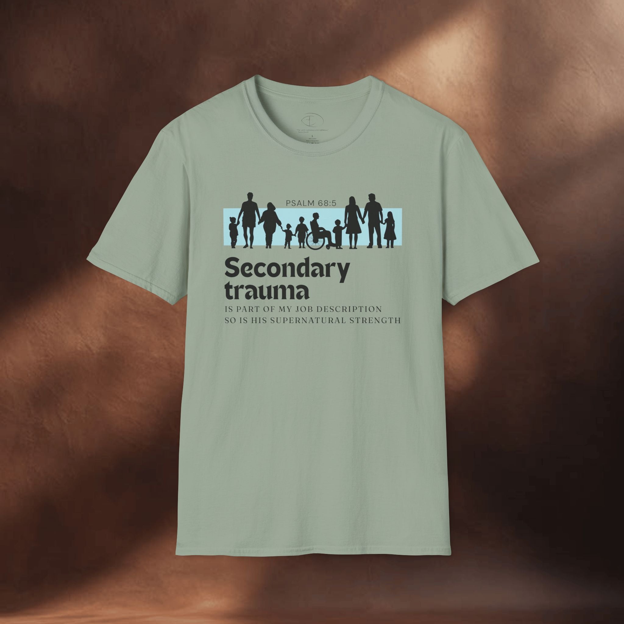 His Supernatural Strength - Psalm 68:5 T-Shirt