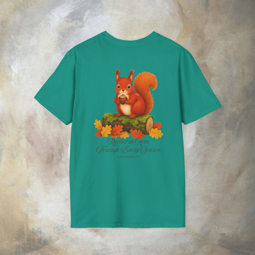 Rooted in Him, Through every season T-Shirt