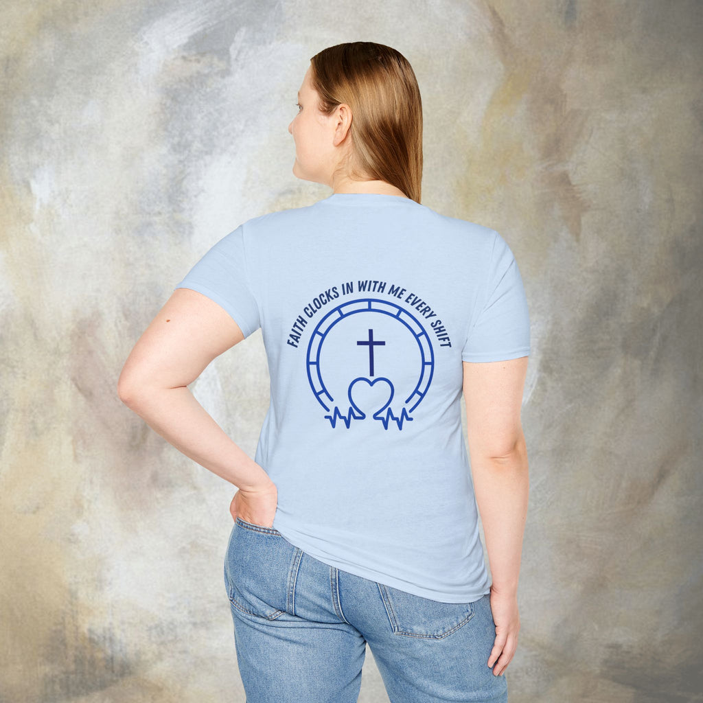 Faith clocks in with me every shift T-Shirt