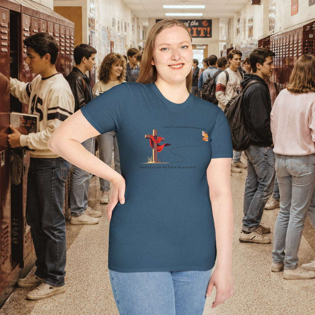 I Wasn’t Placed Here by Accident T-Shirt