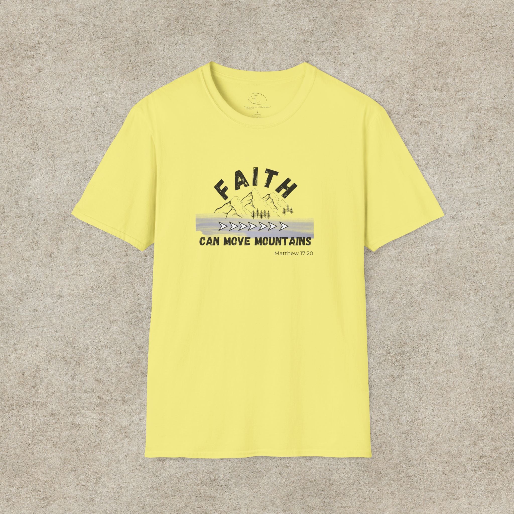 Faith Can Move Mountains T-Shirt