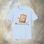 I Pray Over Every Name on My Roster T-Shirt