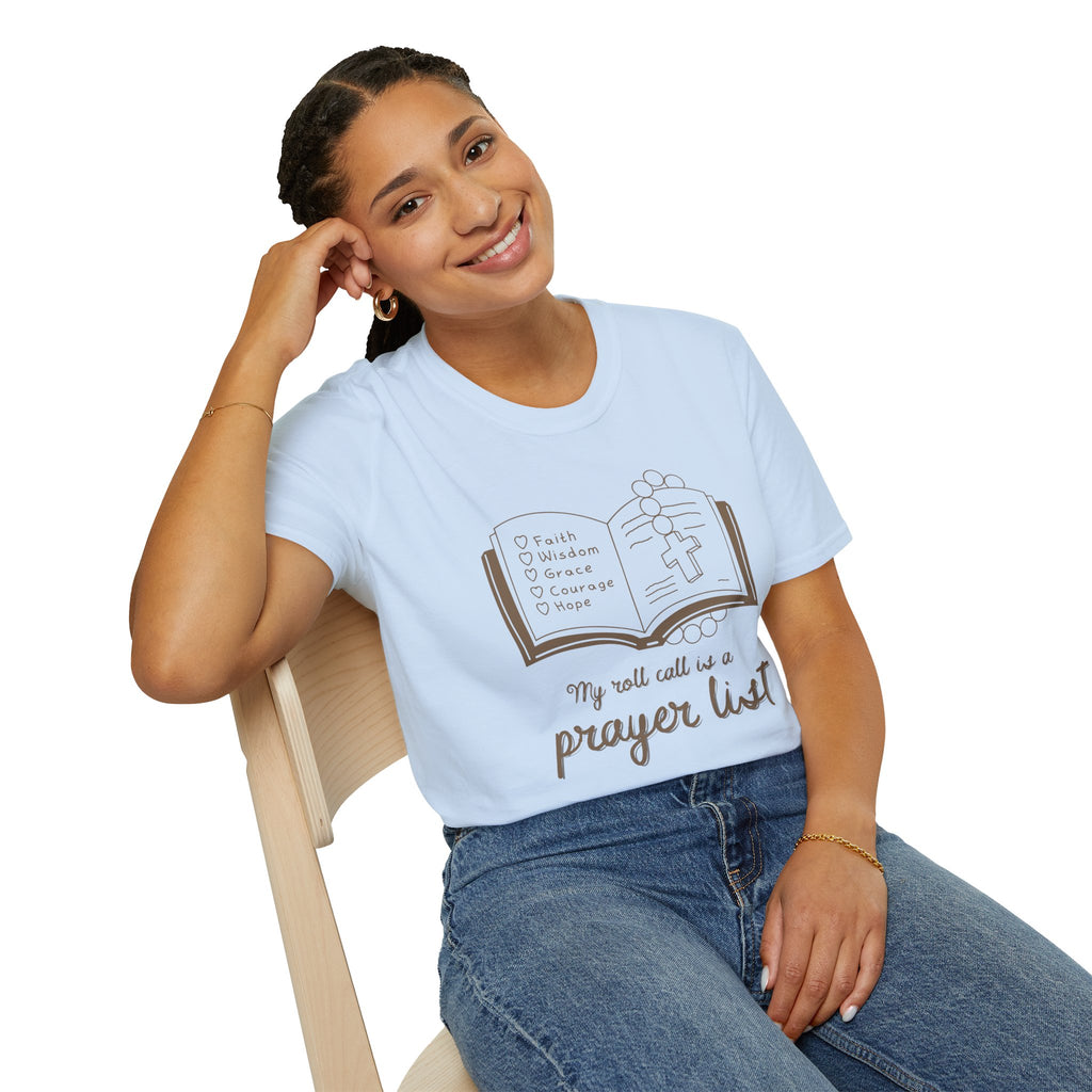My Roll Call Is a Prayer List T-Shirt