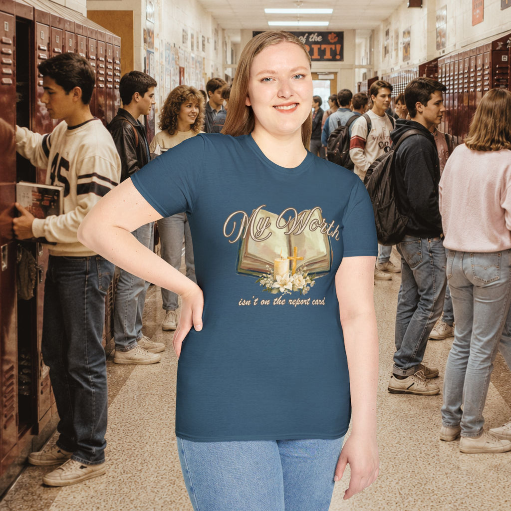 My Worth Isn’t on the Report Card T-Shirt