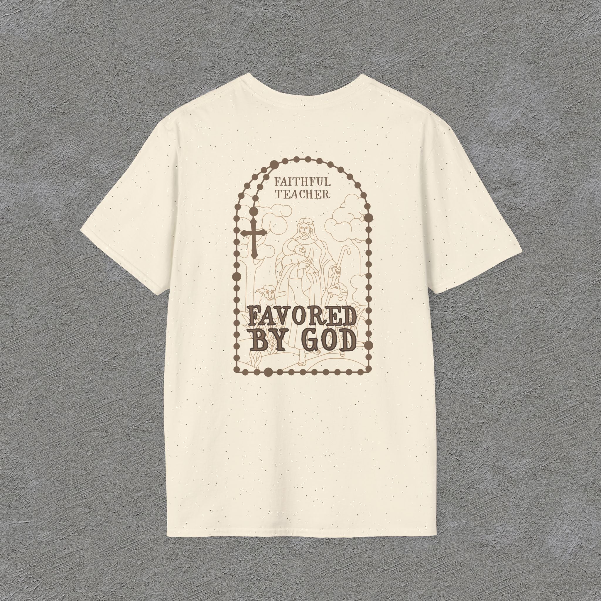 Faithful Teacher, Favored by God T-Shirt