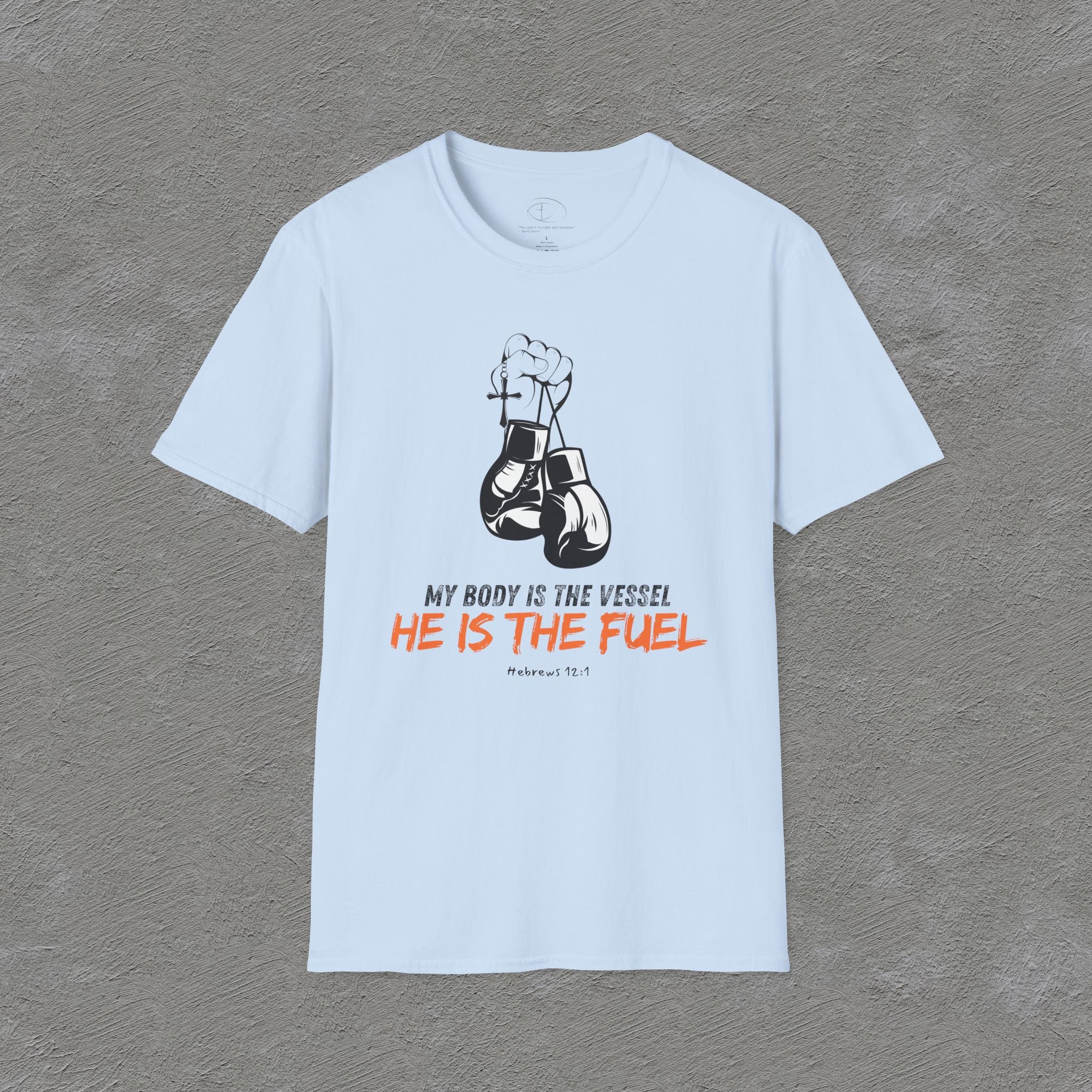 He is the fuel - Hebrews 12:1 T-shirt