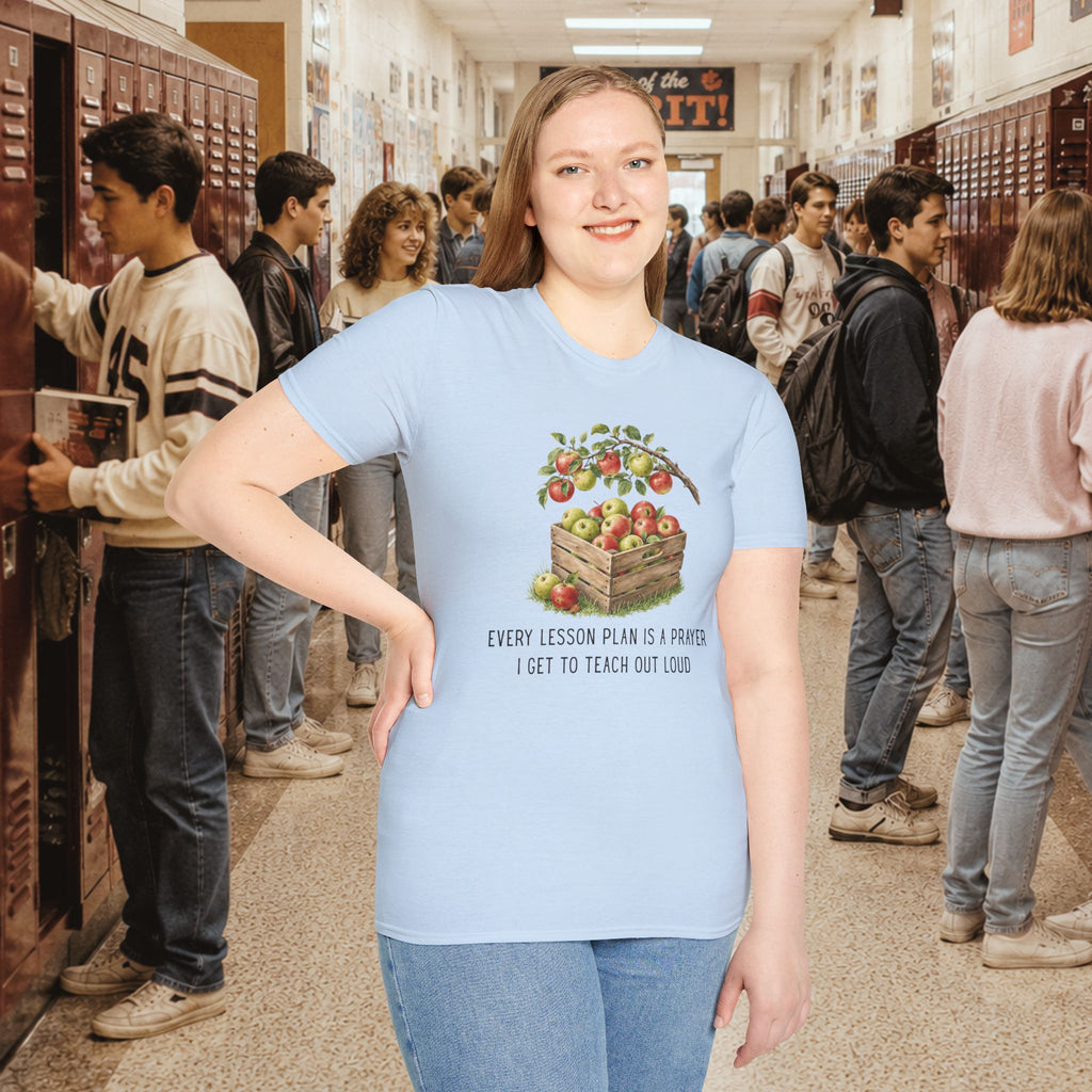 Every Lesson Plan Is a Prayer I Get to Teach Out Loud T-Shirt