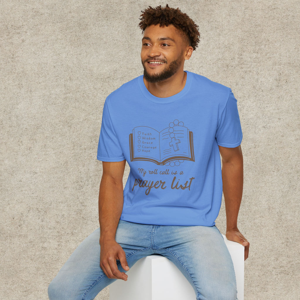 My Roll Call Is a Prayer List T-Shirt