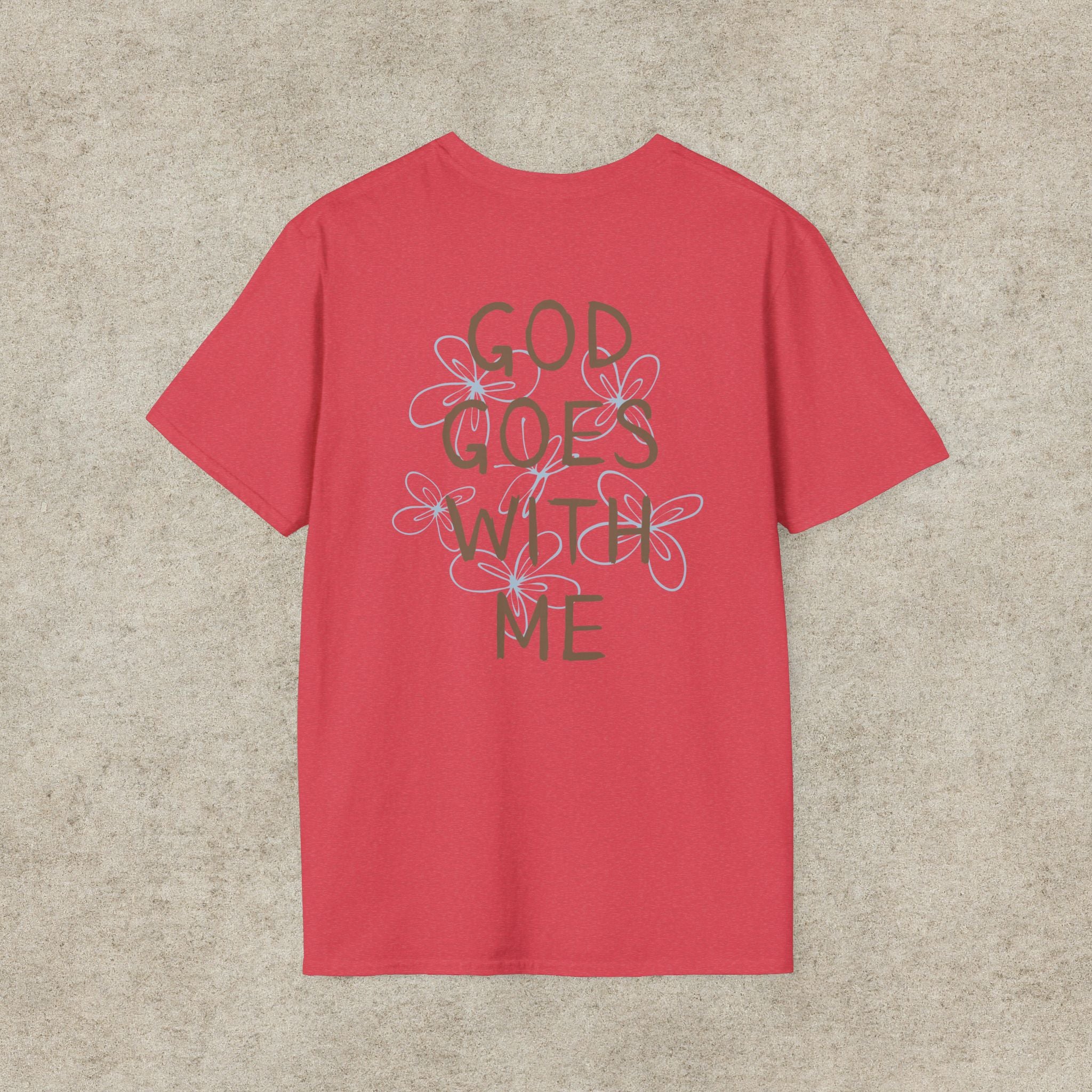 God Goes With Me T-Shirt