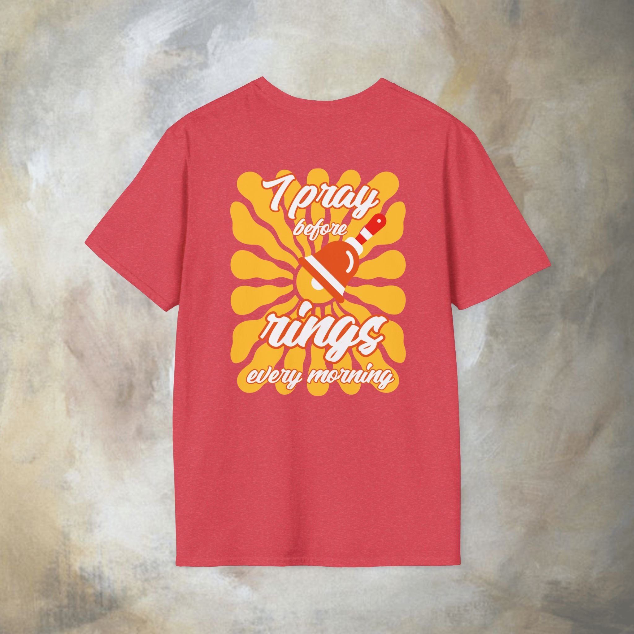 I pray before the bell rings every morning T-Shirt