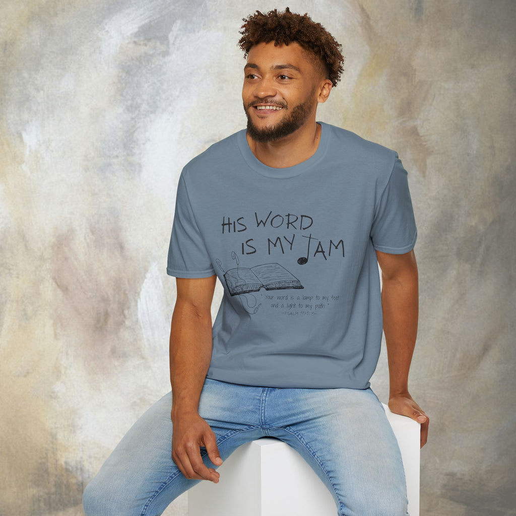 His Word Is My Jam T‑Shirt