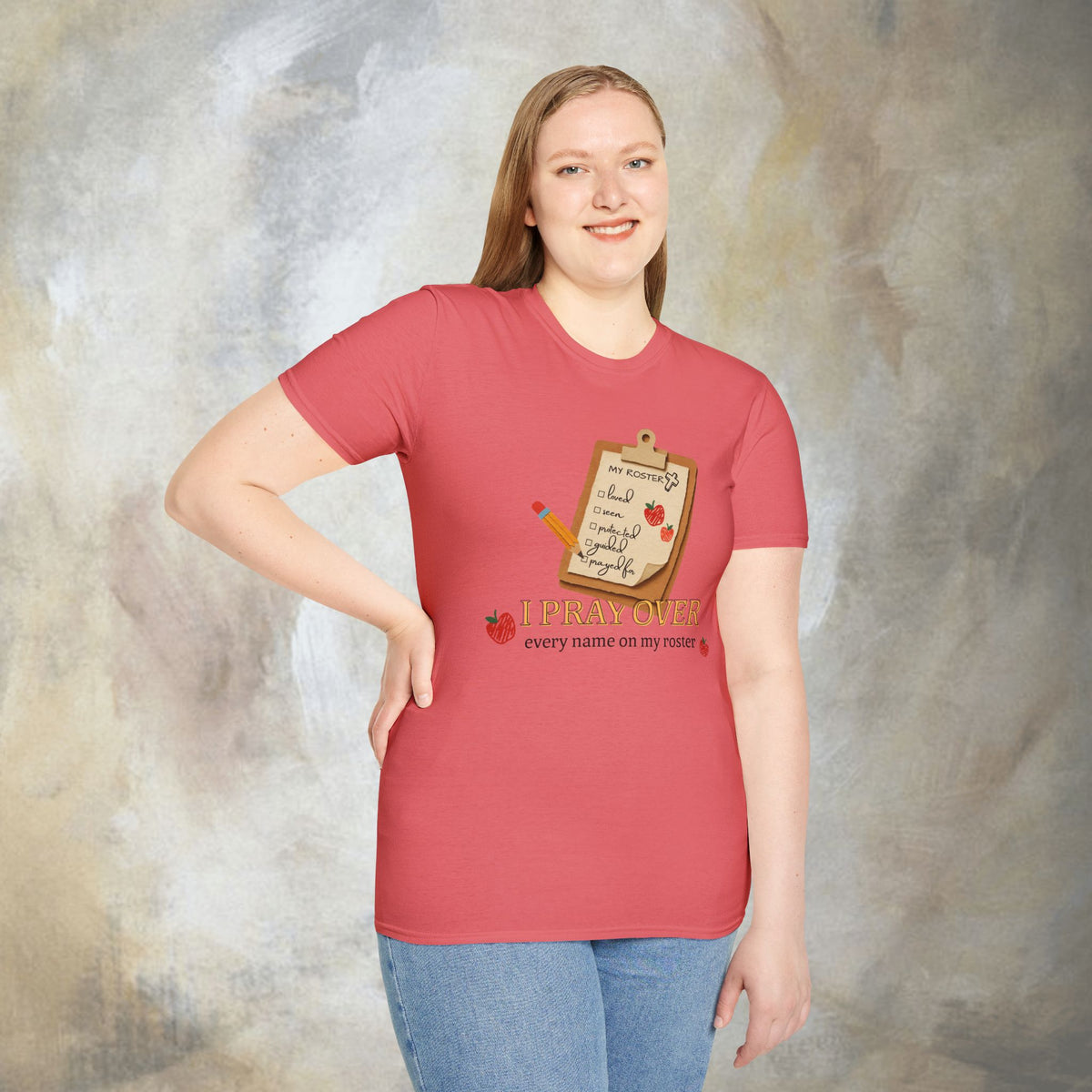 I Pray Over Every Name on My Roster T-Shirt