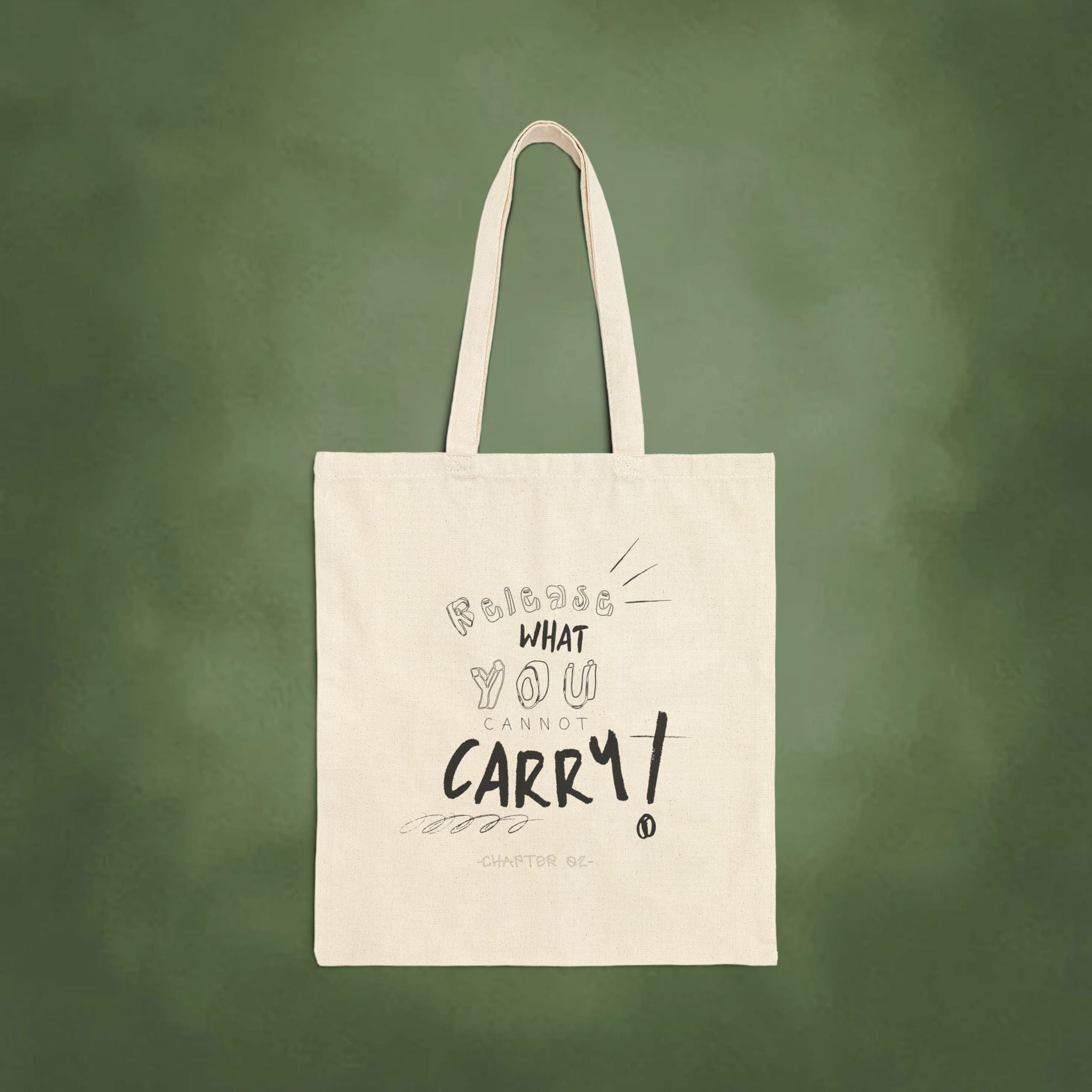 Chapter 2 - Release What You Cannot Carry Tote Bag