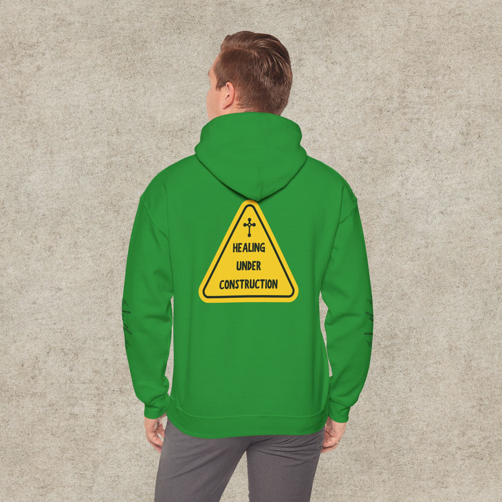 Healing Under Construction Hoodie