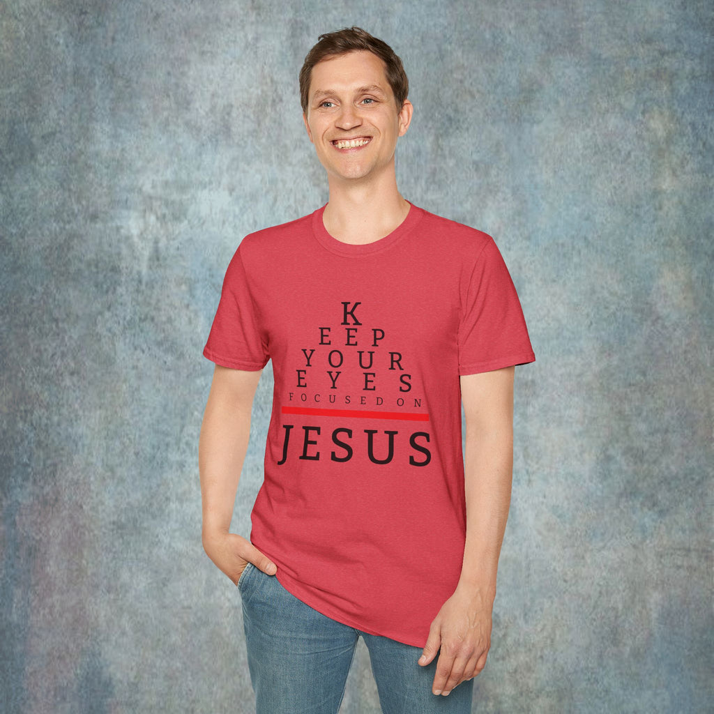 Keep Your Eyes Focused On Jesus T-Shirt