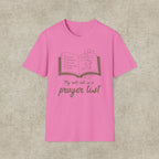 My Roll Call Is a Prayer List T-Shirt