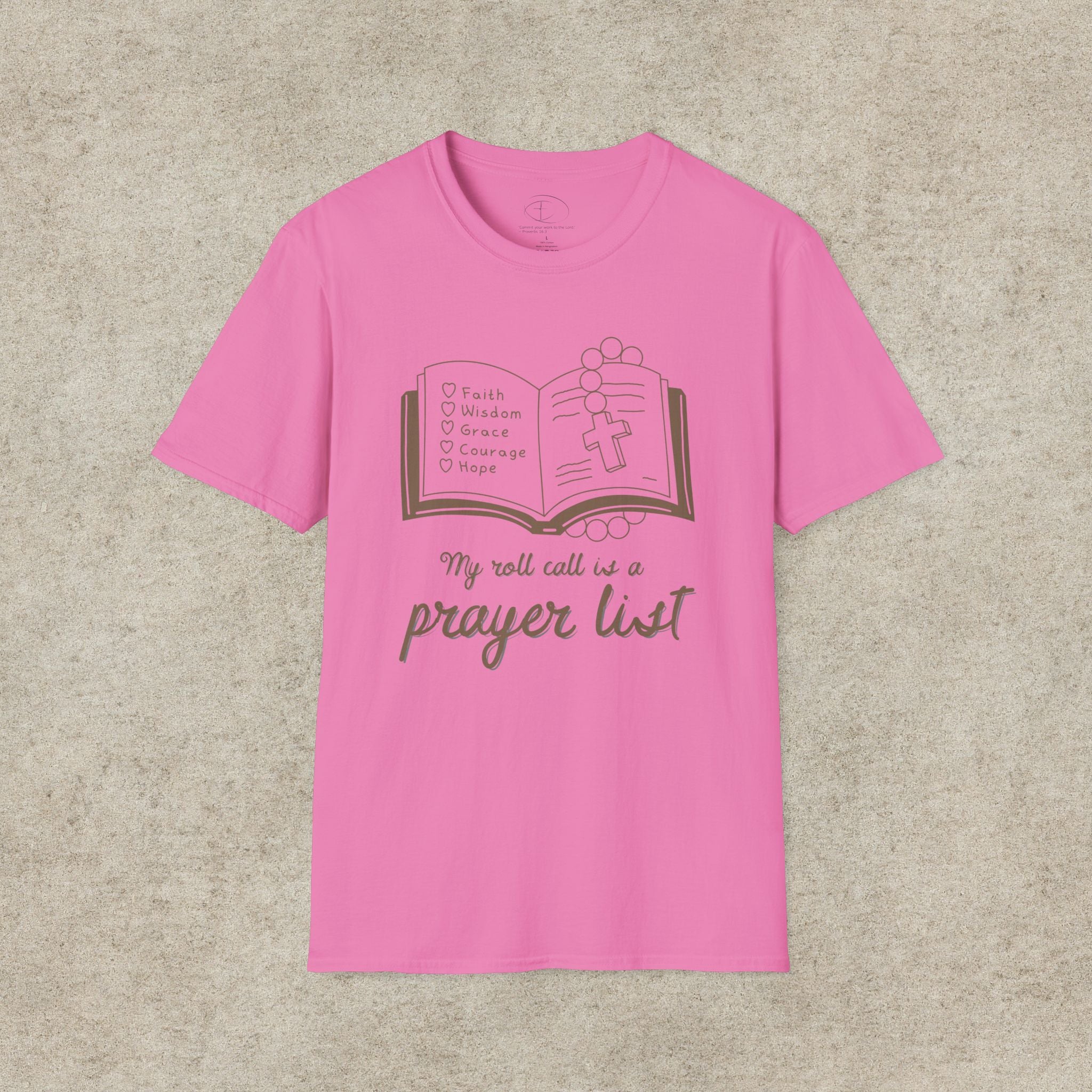 My Roll Call Is a Prayer List T-Shirt