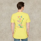 God is good all the time T-shirt