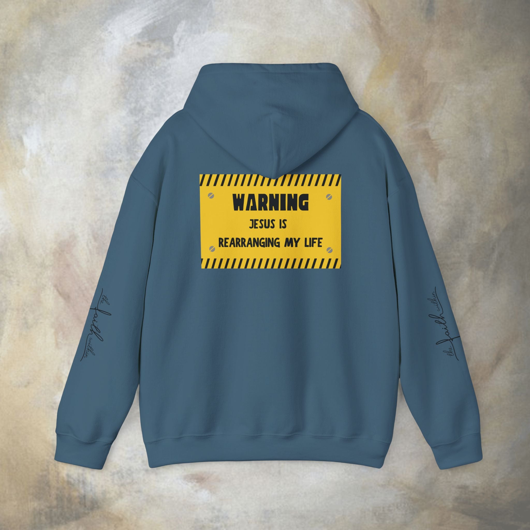 Warning: Jesus Is Rearranging My Life Hoodie