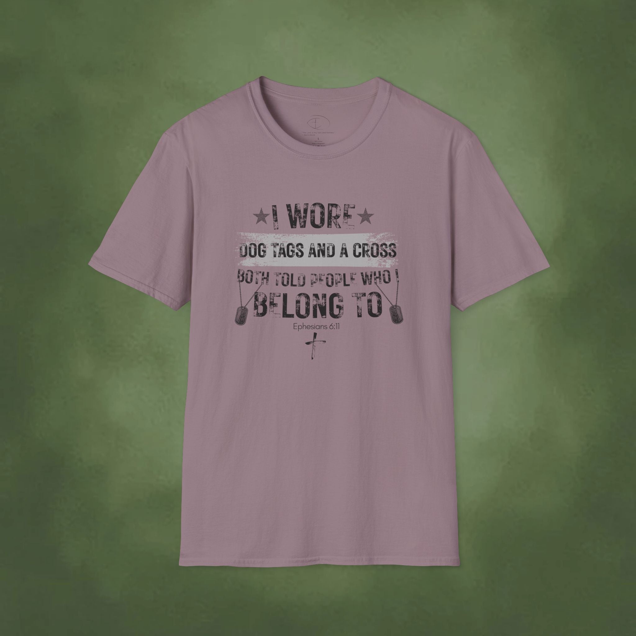 I Wore Dog Tags and a Cross—Both Told People Who I Belong To T-Shirt