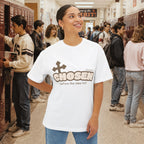 "Chosen before the class list" Oversized T‑Shirt