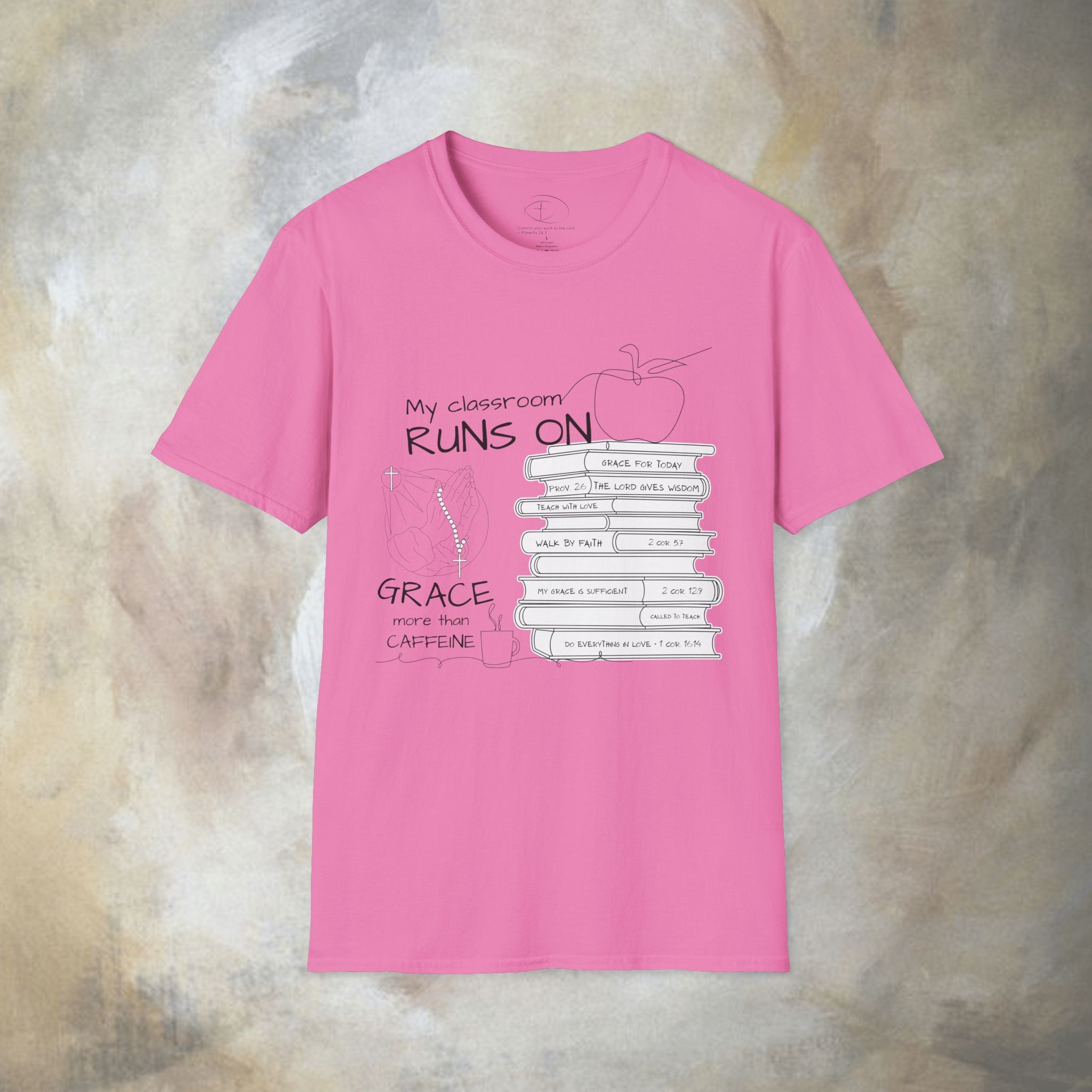 Teacher T-Shirt — “My Classroom Runs On Grace, Love & Prayer” Graphic Tee