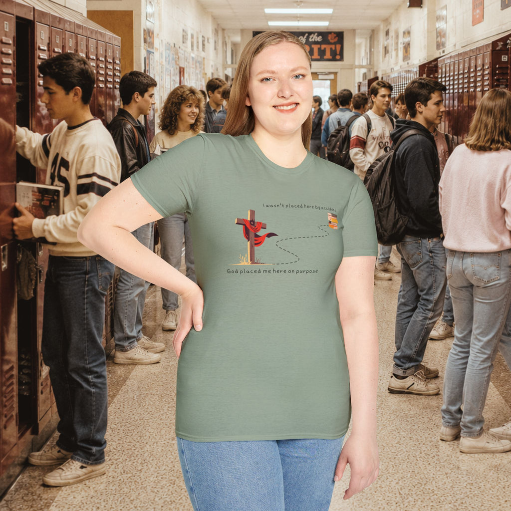 I Wasn’t Placed Here by Accident T-Shirt