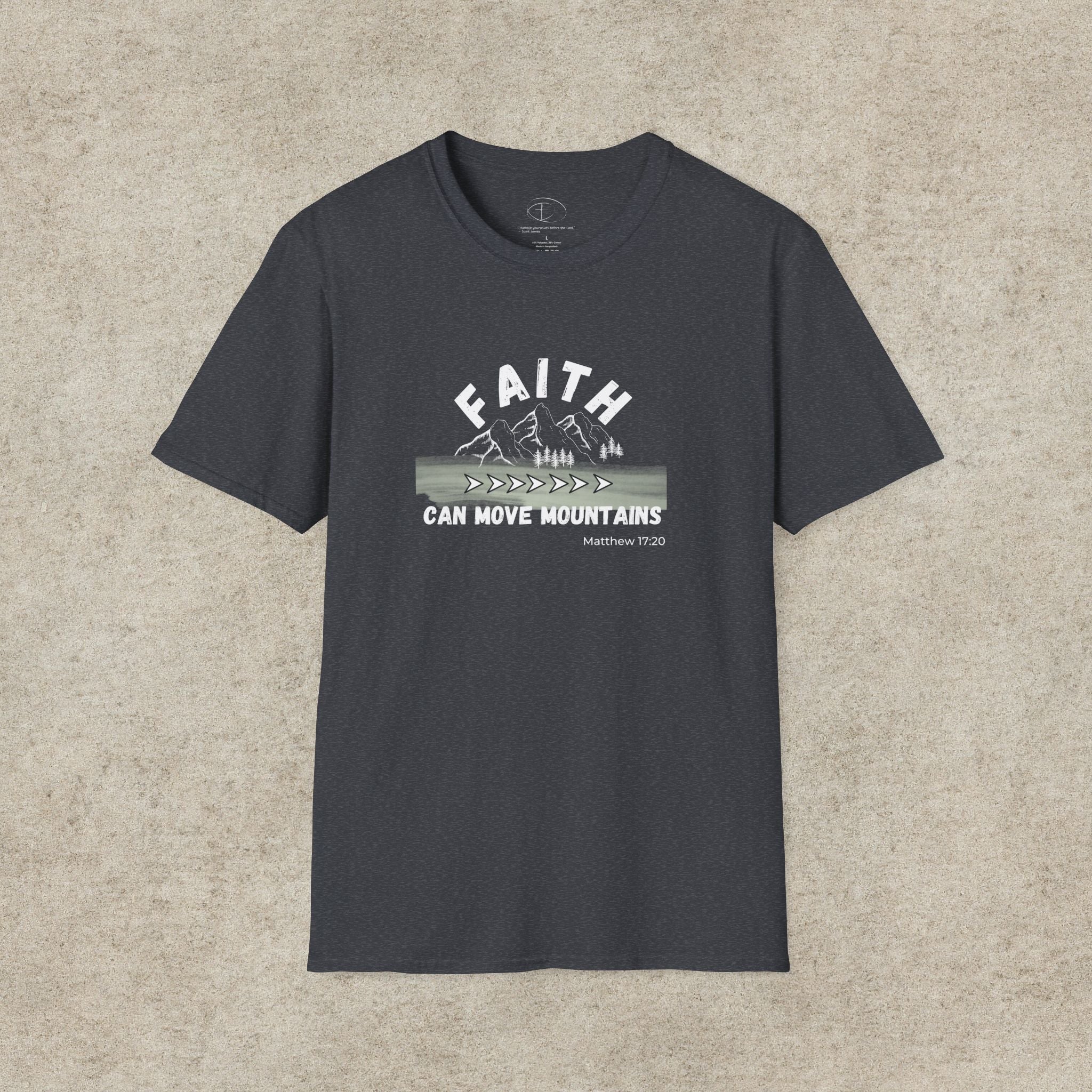 "Faith Can Move Mountains" T-shirt