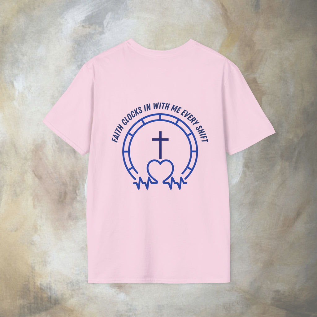 Faith clocks in with me every shift T-Shirt