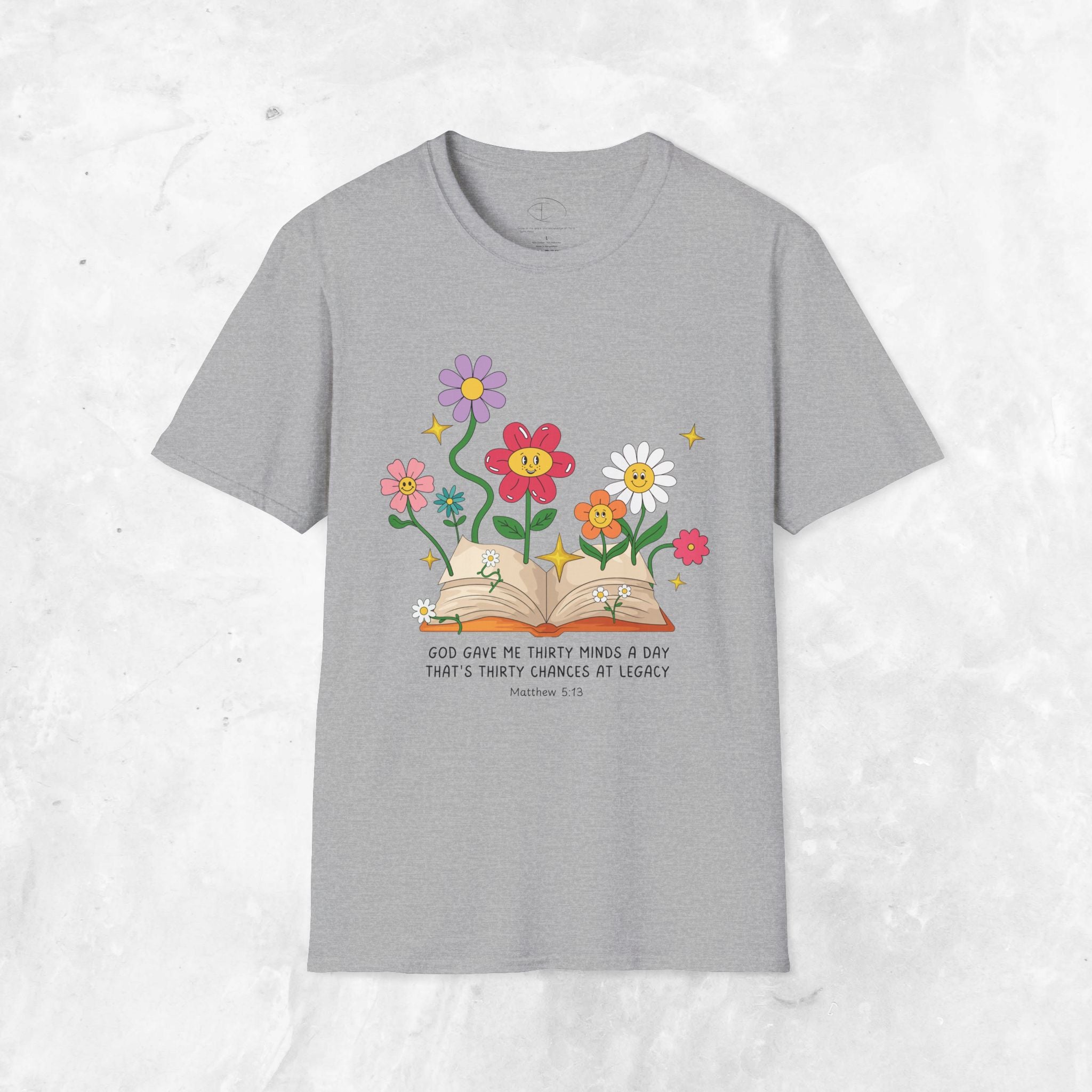 Thirty Chances at Legacy T-Shirt - Matthew 5:13 T-shirt