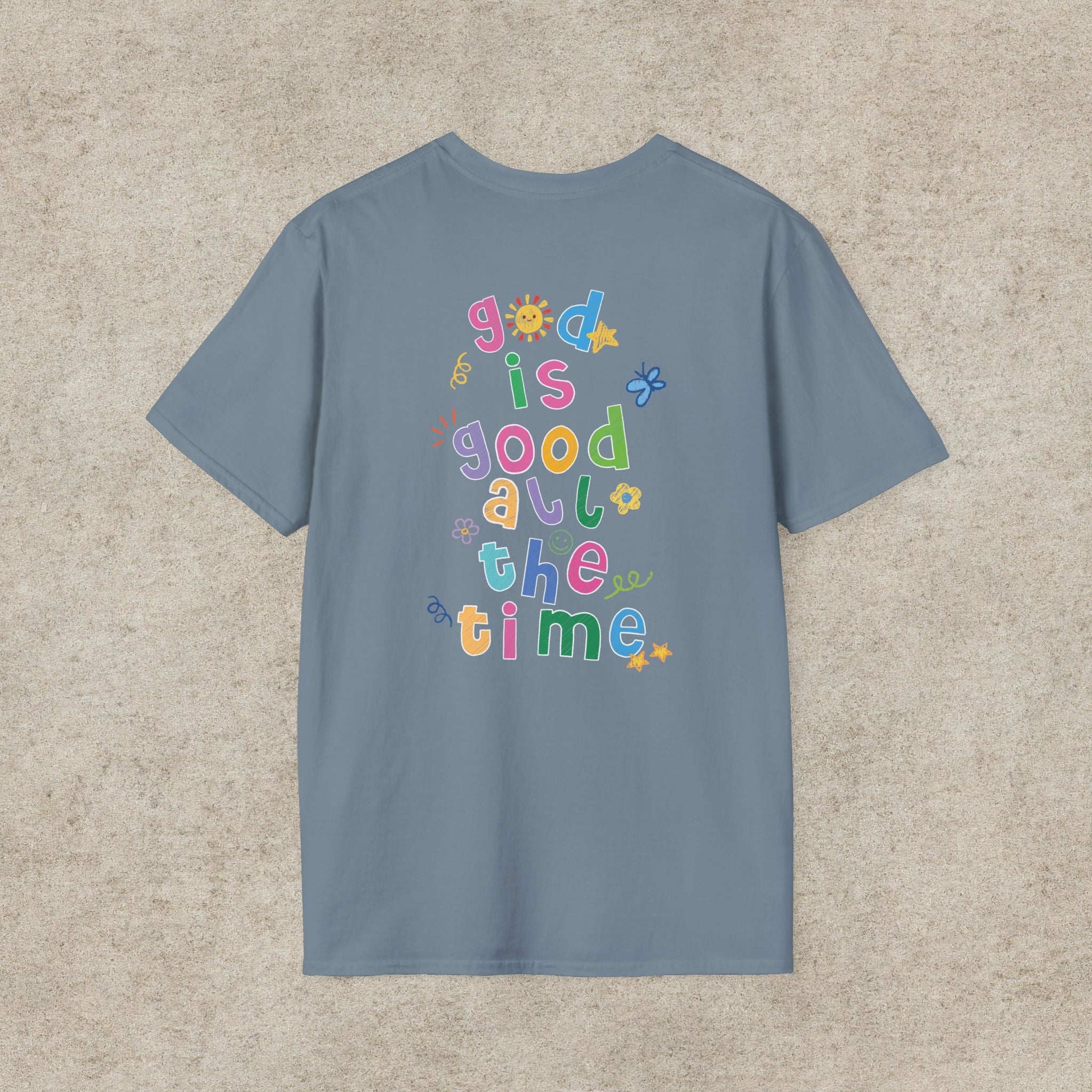 God is good all the time T-shirt