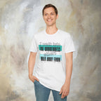 I walk into the brokenness - Luke 10:33 T-Shirt