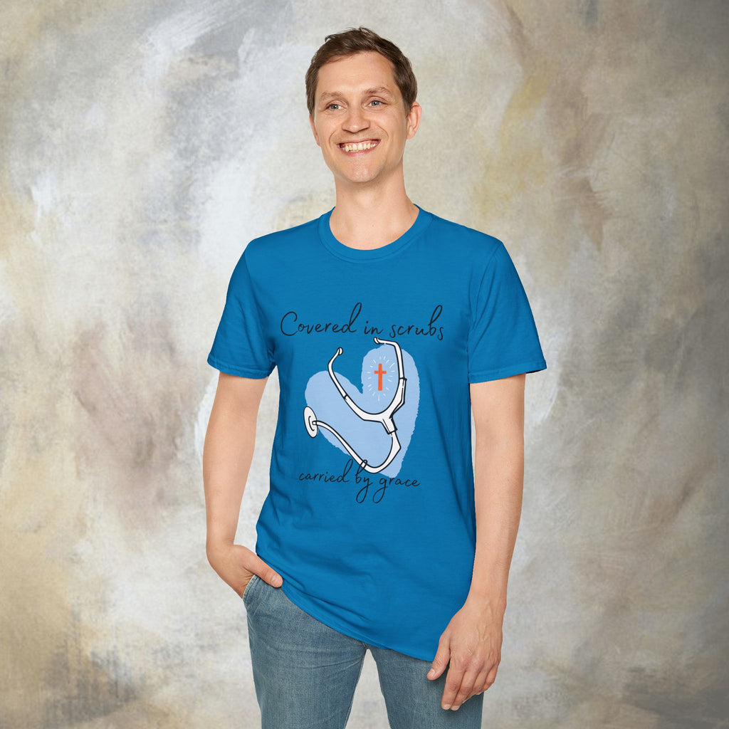 Covered in Scrubs, Carried by Grace T‑Shirt