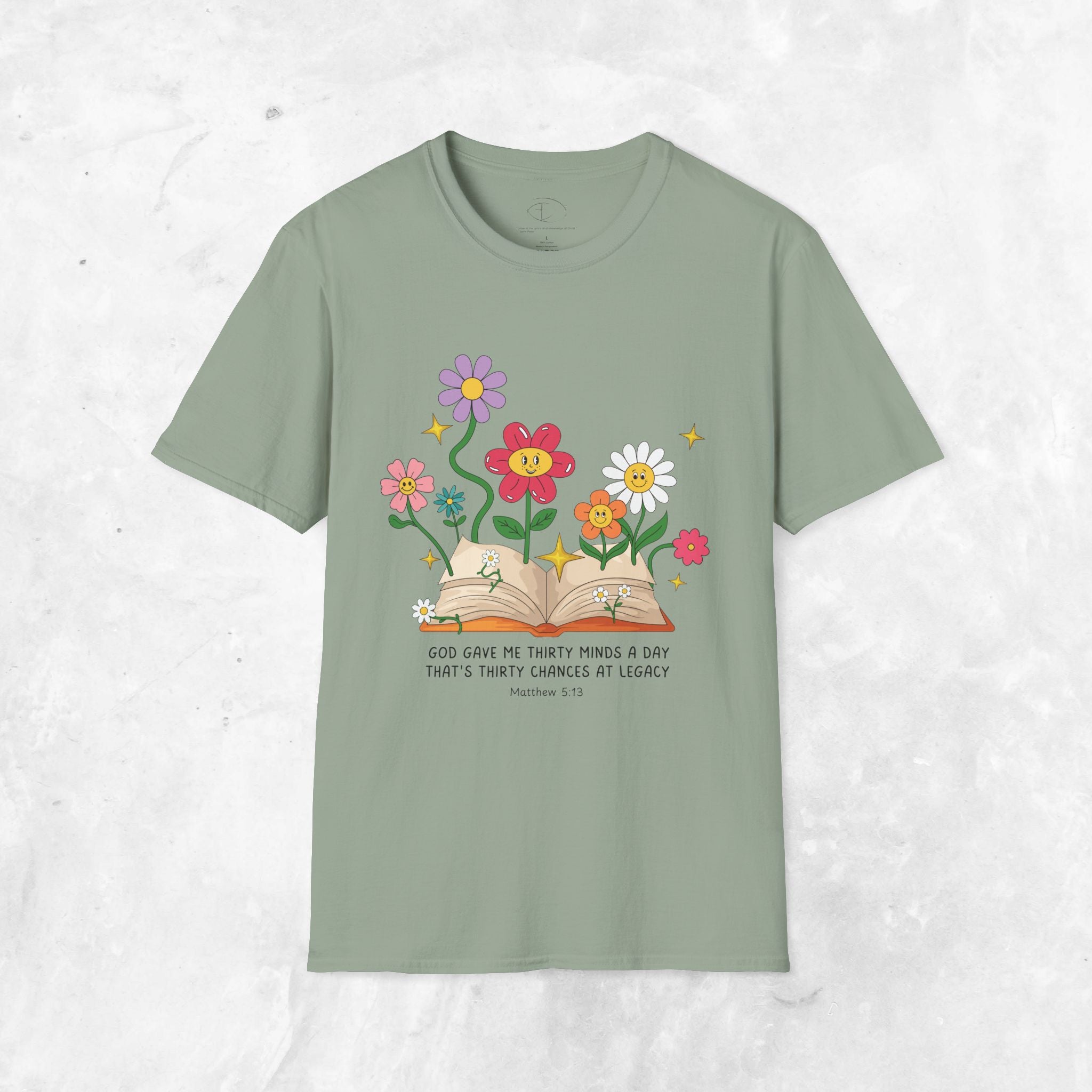 Thirty Chances at Legacy T-Shirt - Matthew 5:13 T-shirt