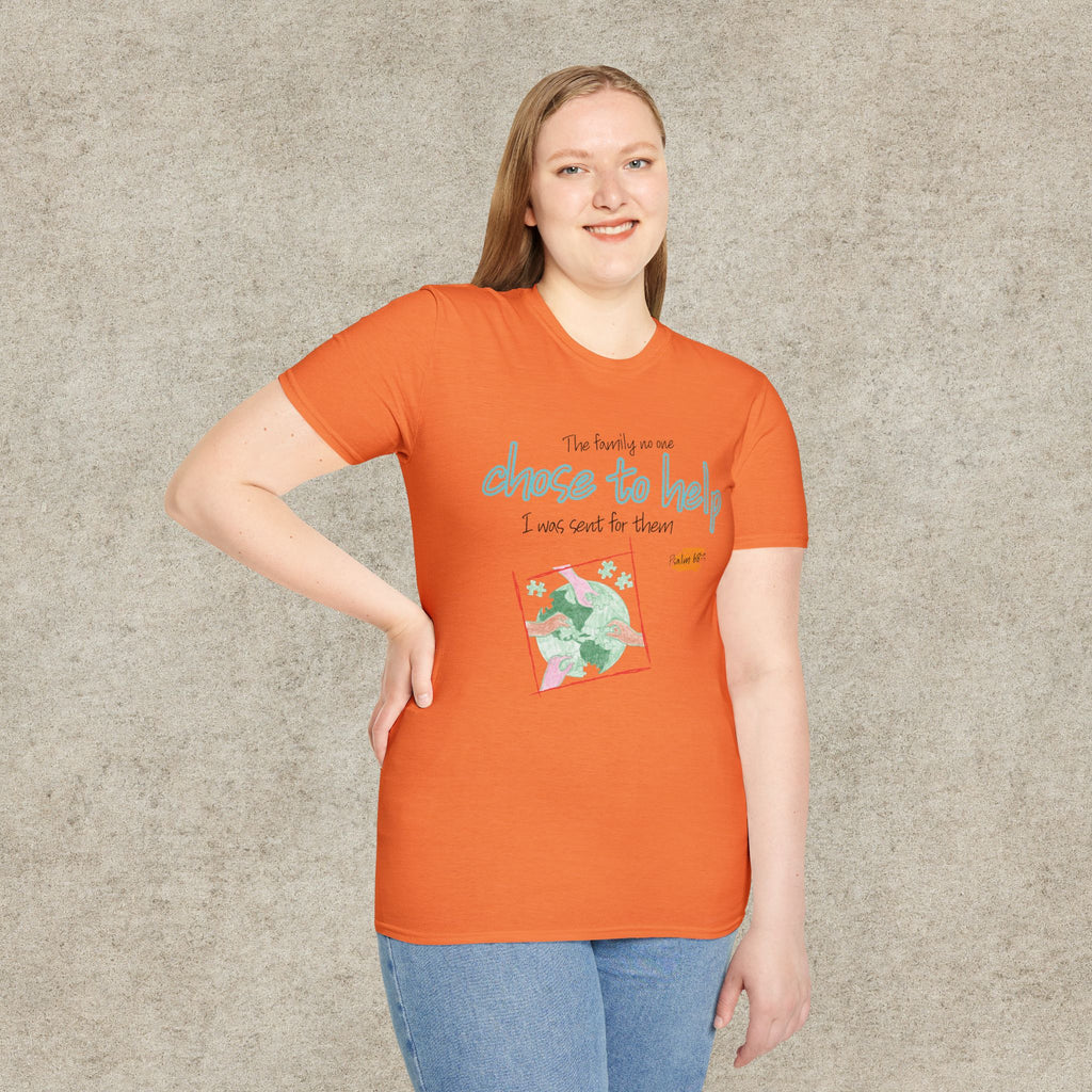 The Family No One Chose to Help. I Was Sent for Them T-Shirt