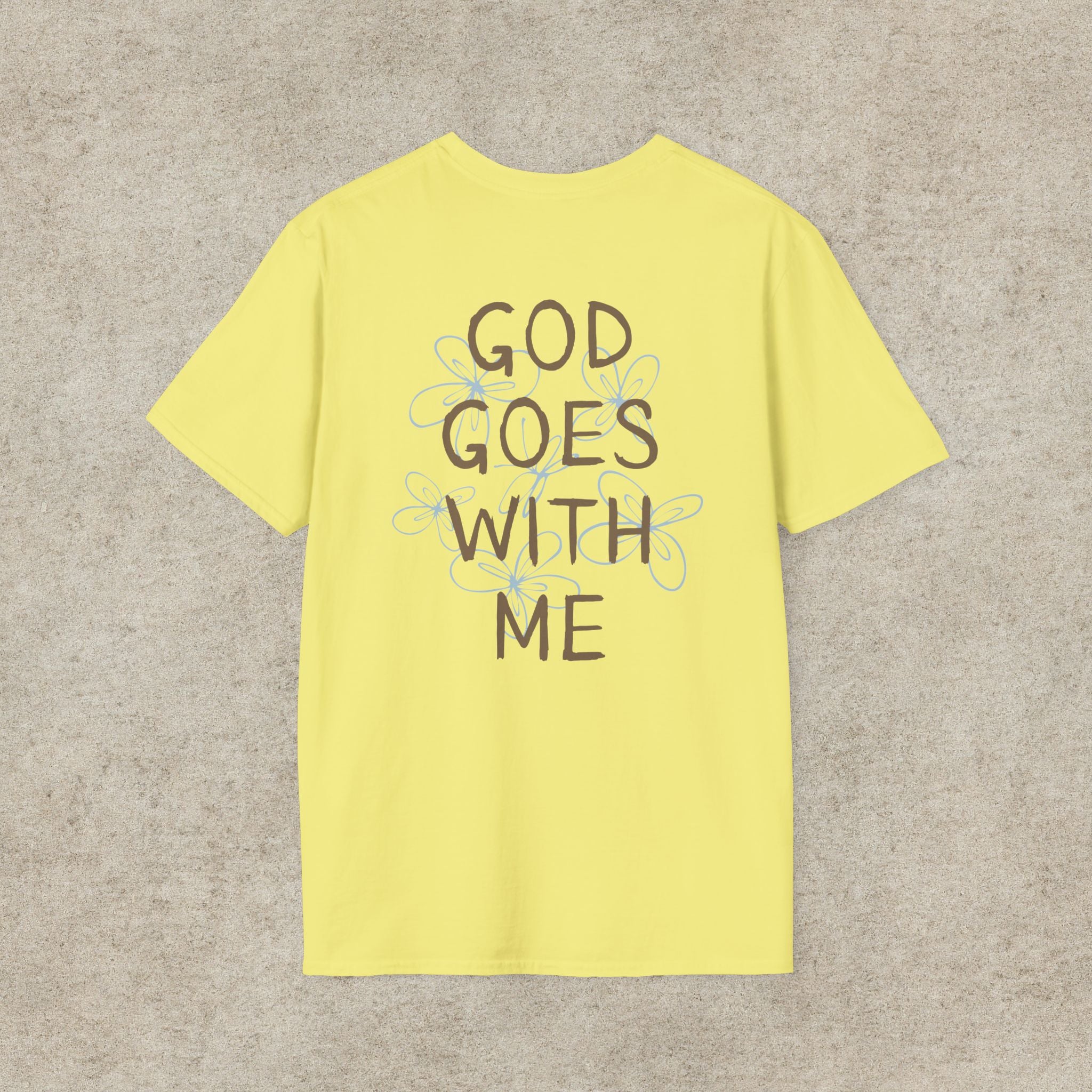 God Goes With Me T-Shirt