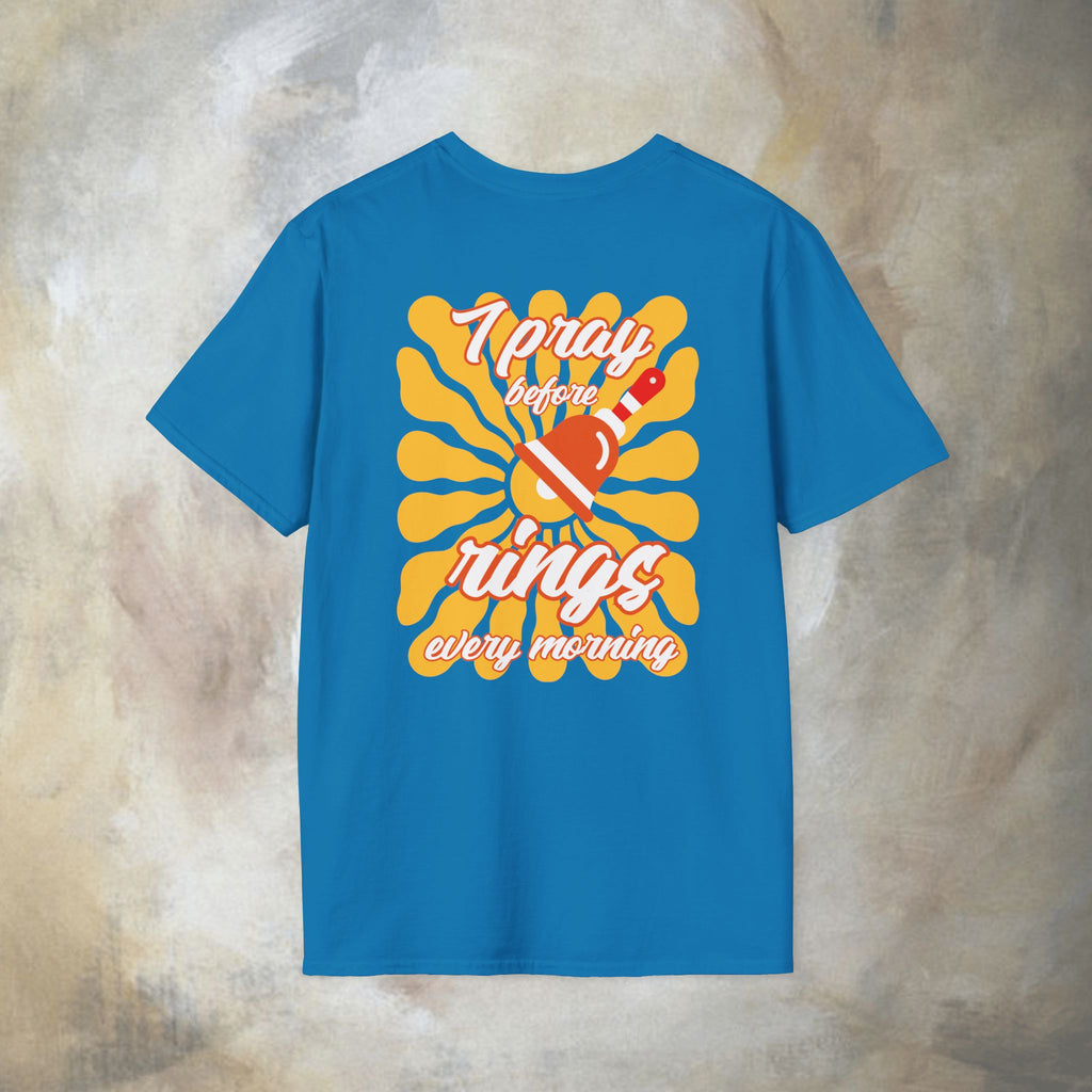 I pray before the bell rings every morning T-Shirt