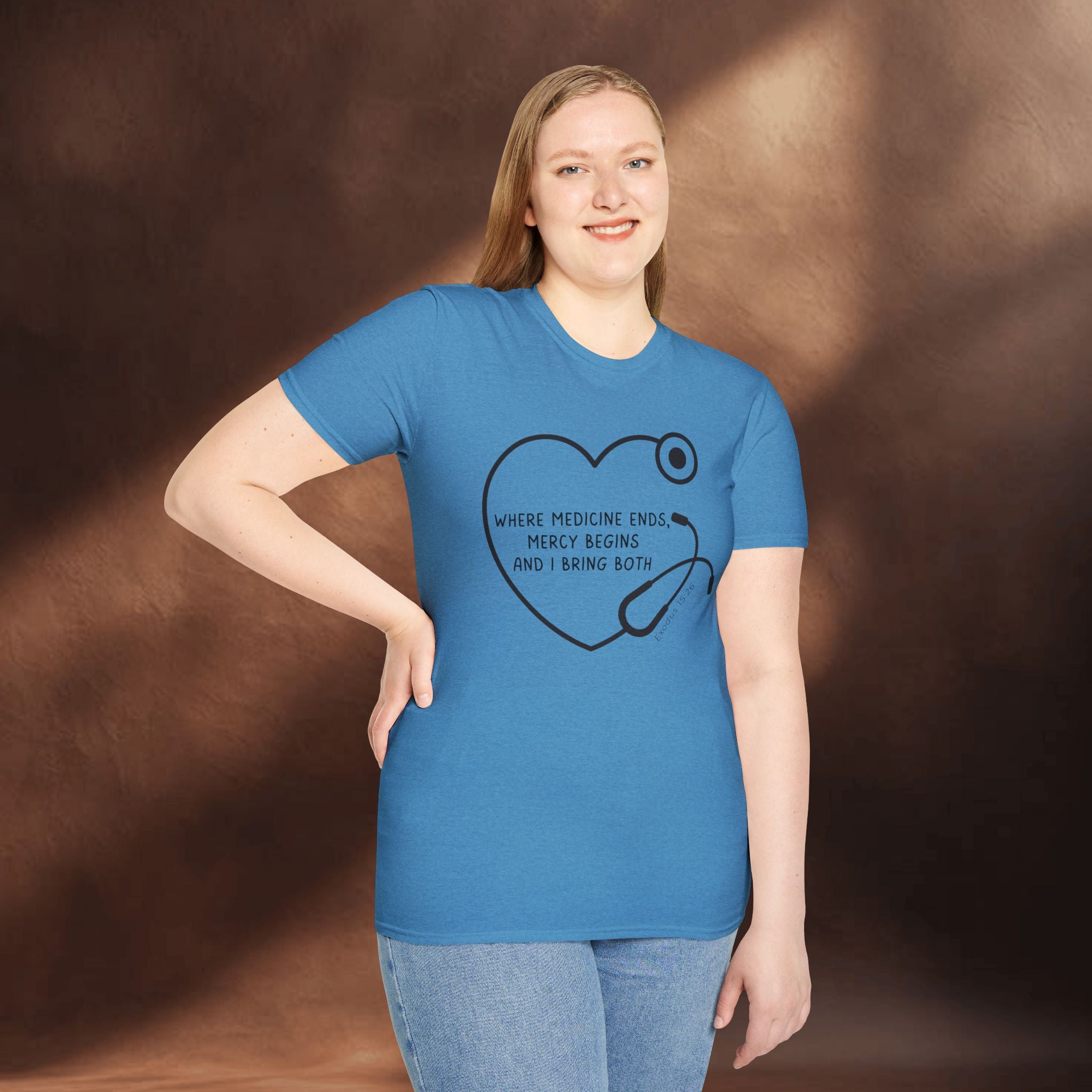 Mercy begins - Exodus 15:26 T-Shirt