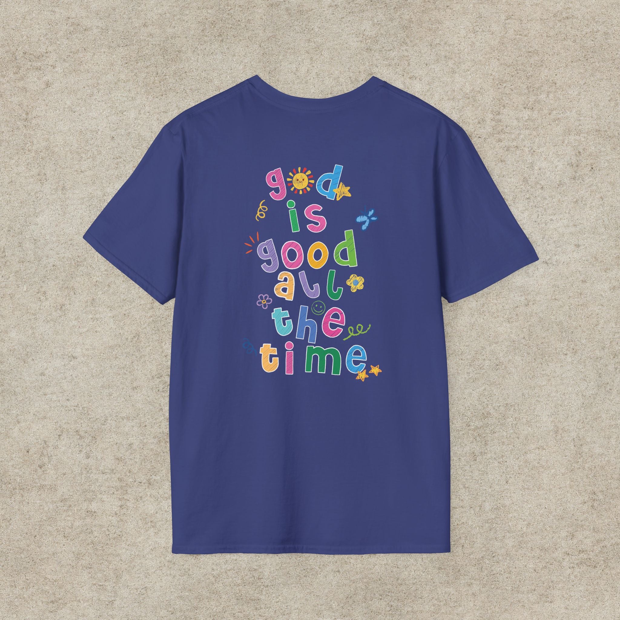 God is good all the time T-shirt