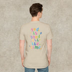God is good all the time T-shirt