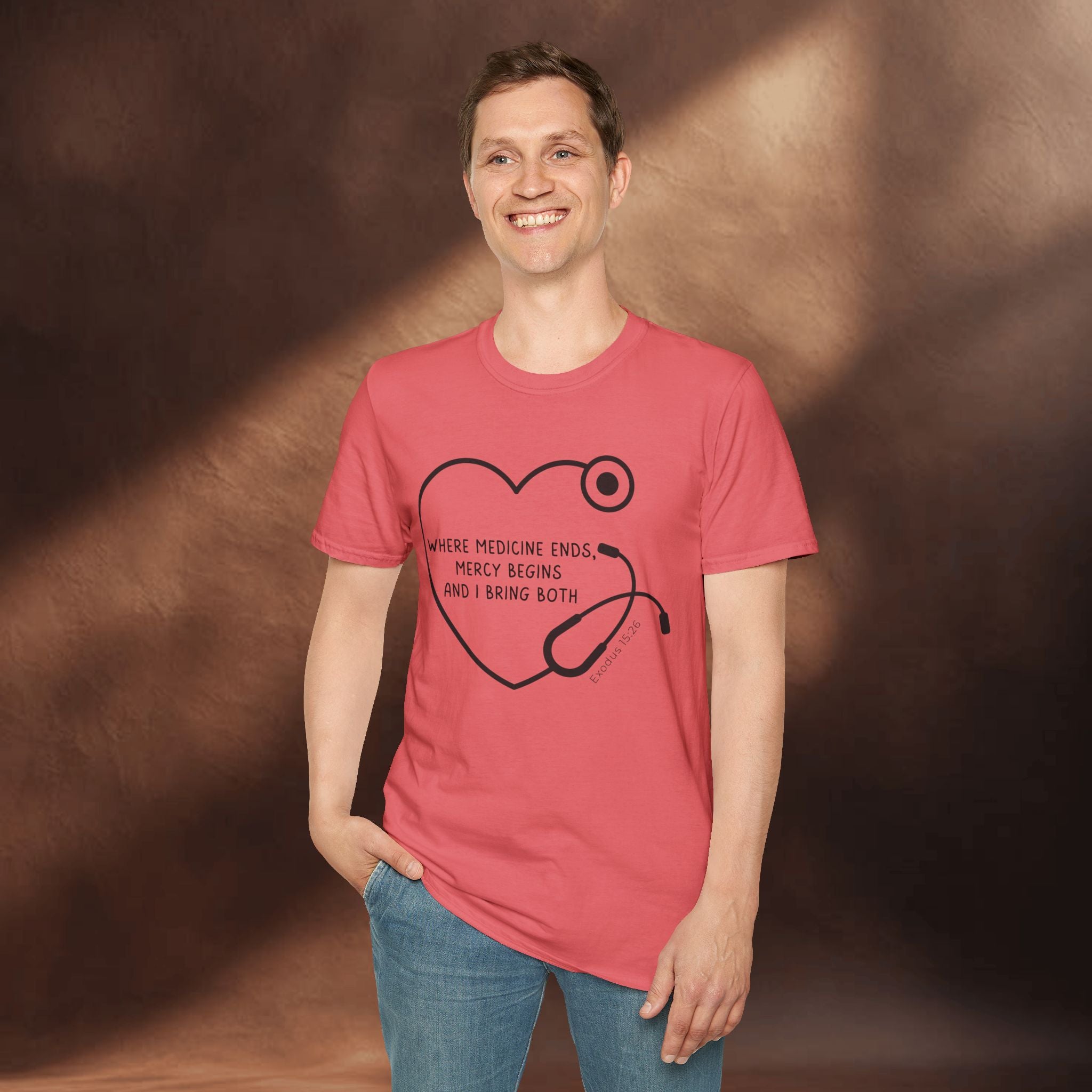 Mercy begins - Exodus 15:26 T-Shirt