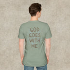 God Goes With Me T-Shirt