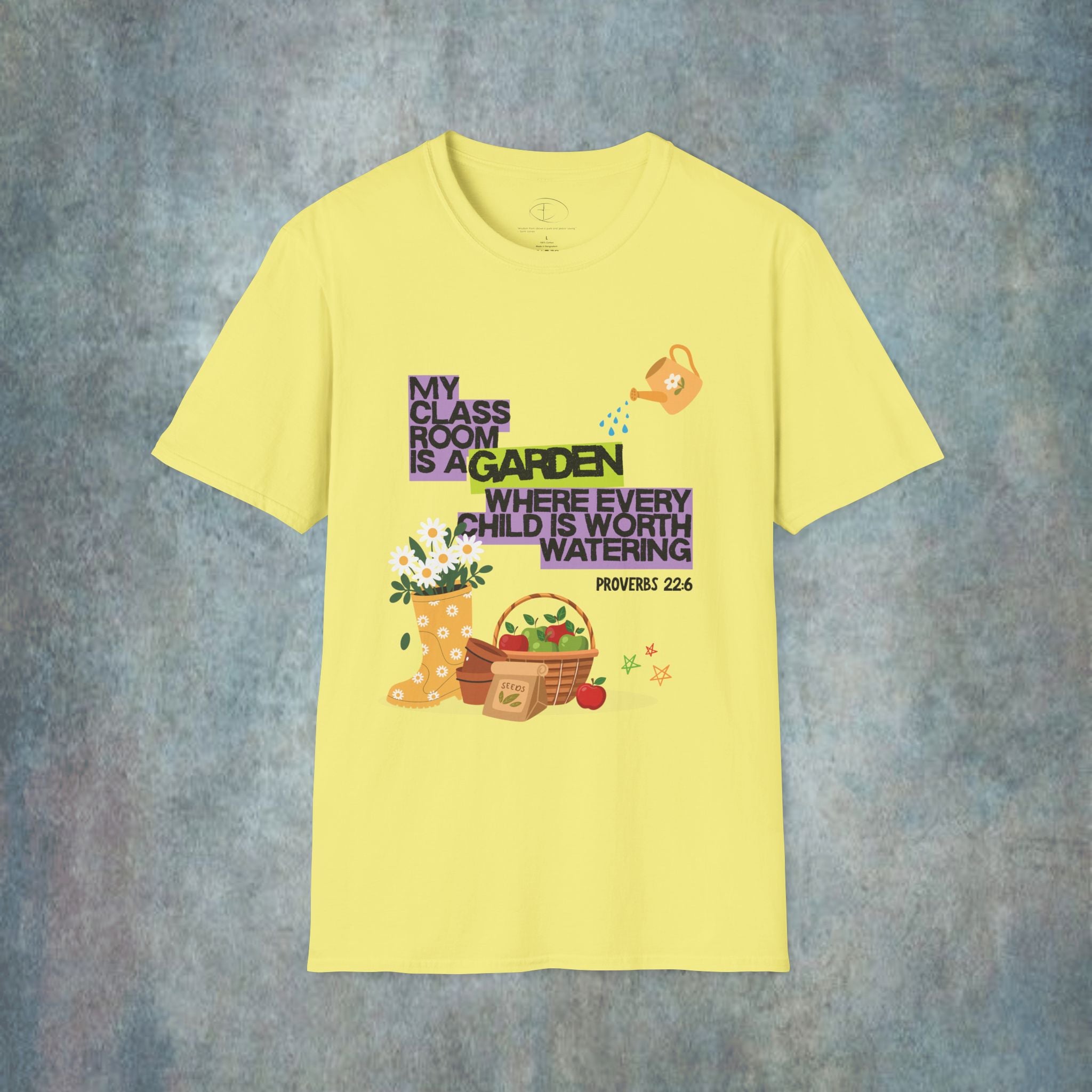 My Classroom Is a Garden Proverb 22:6 T-Shirt