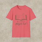 My Roll Call Is a Prayer List T-Shirt