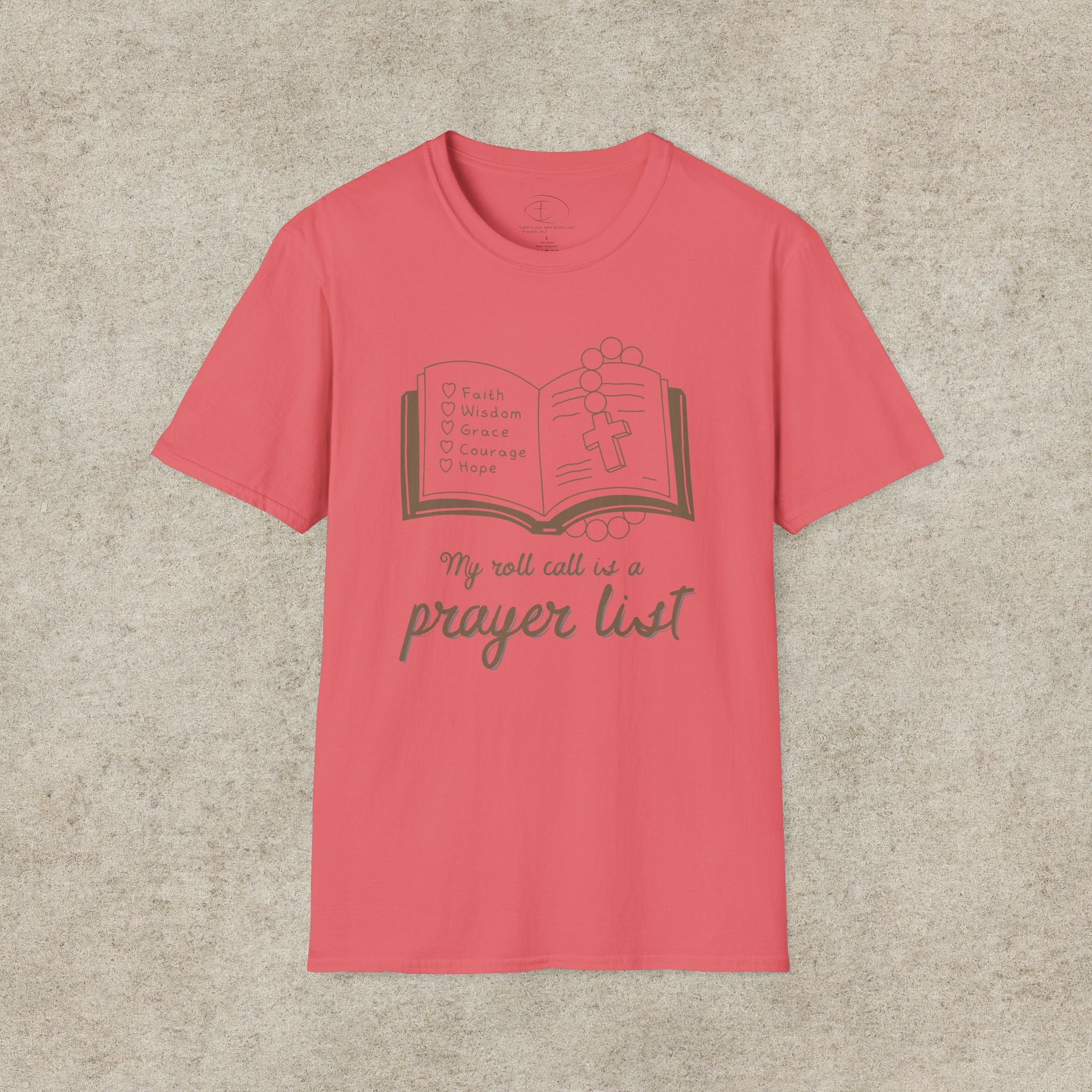 My Roll Call Is a Prayer List T-Shirt