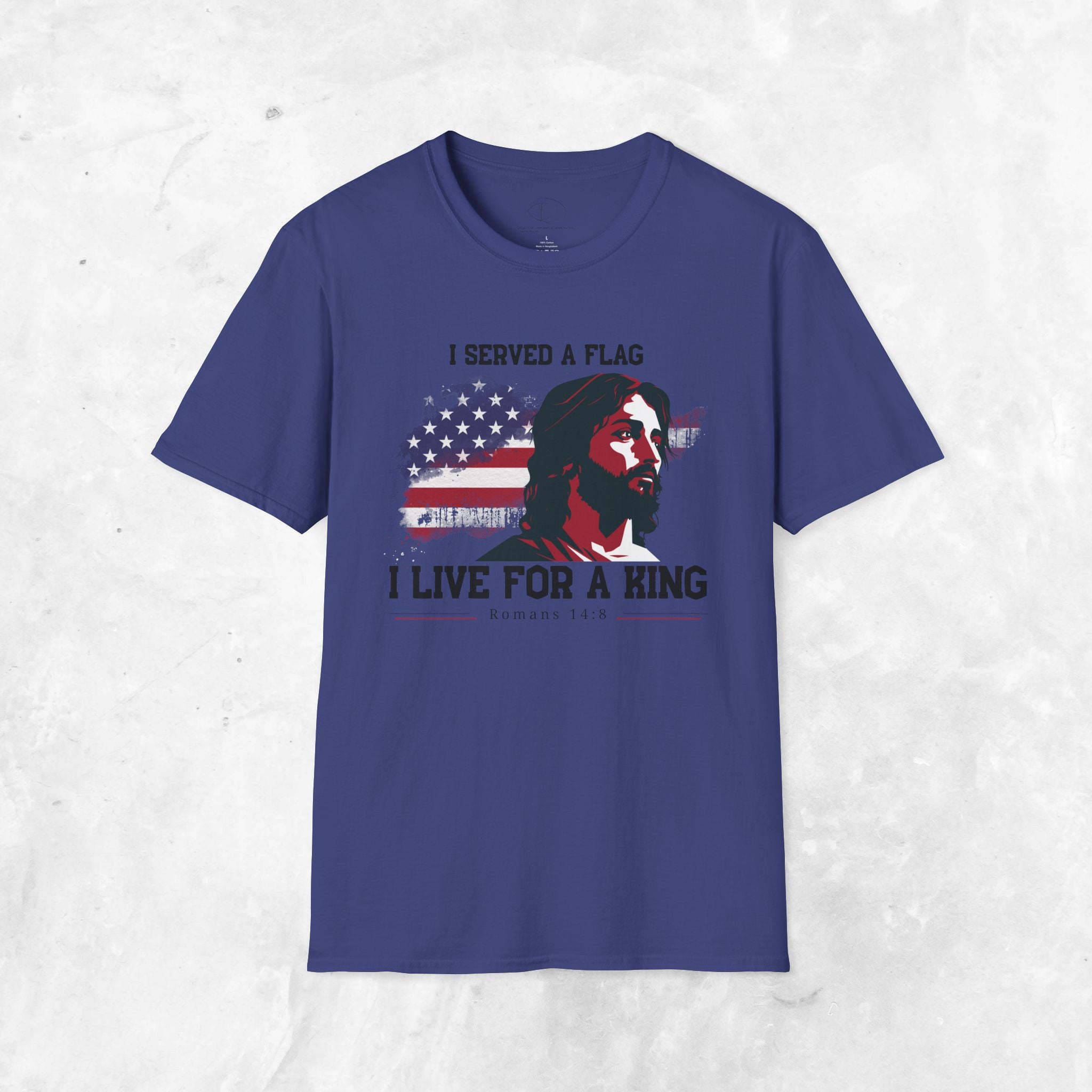 I Served a Flag, I Live for a King T-Shirt