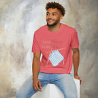 Less Hurry More Him T-Shirt