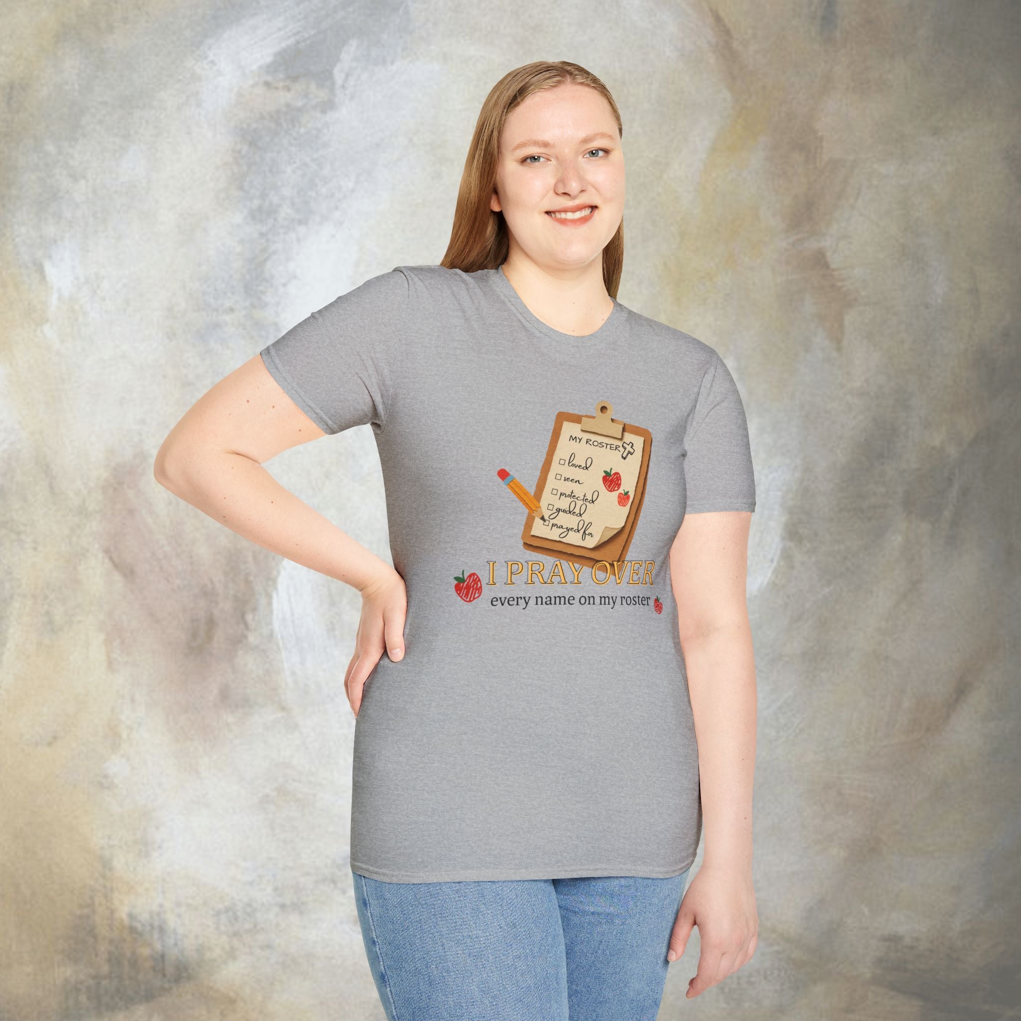 I Pray Over Every Name on My Roster T-Shirt